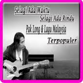 Learn the song with the online tablature player. Lagu Selagi Ada Waktu Selagi Ada Rindu Pak Long 1 1 Apk Com Cahayu Kenanganwaktu Rinduwaktu Apk Download