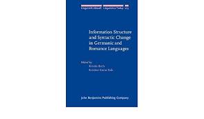 Language change affects all aspects of language structure and use. Amazon Com Information Structure And Syntactic Change In Germanic And Romance Languages Linguistik Aktuell Linguistics Today 9789027255969 Bech Kristin Eide Kristine Gunn Books
