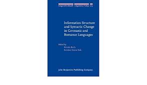 The development of grammar : Information Structure And Syntactic Change In Germanic And Romance Languages Linguistik Aktuell Linguistics Today Band 213 Amazon De Bech Kristin Eide Kristine Gunn Fremdsprachige Bucher