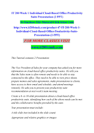 It 200 Week 1 Individual Cloud Based Office Productivity Suite Presentation 2 Ppt By Preety9p Issuu