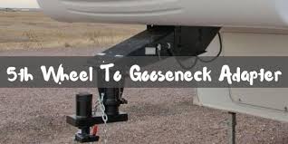 12 remote release (5th) fifth wheel rv camper adapter hitch to gooseneck ball. Top 4 Best Fifth Wheel To Gooseneck Adapter Review 2021
