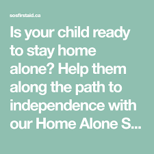 Is Your Child Ready To Stay Home Alone Help Them Along The Path To Independence With Our Home Alone Safety For Positive Learning Safe Program Safety Training