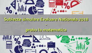 Maybe you would like to learn more about one of these? Subiecte Simulare Evaluare Nationala 2018 Matematica
