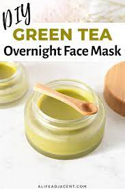 Diy Green Tea Overnight Face Mask For Glowing Skin Diy Overnight Face Mask Overnight Face Mask Green Tea Face Mask