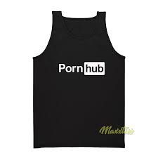 Porn Hub Tank Top - For Men or Women - Maxxtees.com