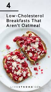 However, there are many favorite recipes that also, gradual changes in meal planning can increase the number of cholesterol lowering recipes used during the week. 4 Low Cholesterol Breakfasts That Aren T Oatmeal Livestrong Com Low Cholesterol Breakfast Heart Healthy Recipes Breakfast Low Cholesterol Recipes