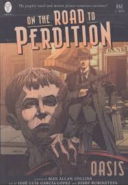 On the Road to Perdition Book One : Oasis by Max Allan Collins