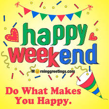 The perfect nashville weekend itinerary. 20 Happy Weekend Wishes Images Morning Greetings Morning Quotes And Wishes Images