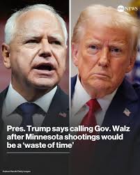 abc abcNEWS NEWS Pres. Trump says calling Gov. Walz after Minnesota  shootings would be bea a 'waste of time' Andrew.Harik/GettyImarges k/Gettyl  ขาสเ Andrew Harr