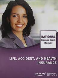 About kaplan test prep kaplan, a division of the washington post company, is the leading education services company in the world, helping more than 3 million individuals achieve their educational and career goals. Life Accident And Health Insurance National License Exam Manual Kaplan Inc 9781427785893 Amazon Com Books