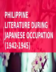 The Japanese Period 1941 1945 Pptx The Japanese Period 19411945 Chapter 6 Historical Background U25e6 Between 1941 1945 Philippines Literature Was Course Hero