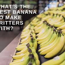 Line a baking dish with lady finger cakes; Which Banana Varieties Are Suitable For Banana Fritters Delishably