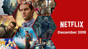What S Coming To Netflix In December 2019 Netflix What Is Netflix Thriller Movie