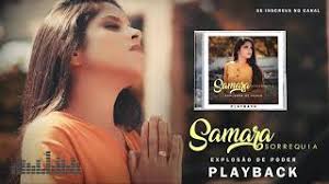 ( PLAYBACK ) SAMARA MELO- EXPLOSÃO DE PODER