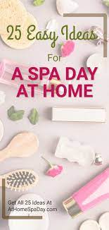 Here S Exactly How To Create Your Own At Home Spa Day Diy Spa Day Spa Day At Home Diy Spa