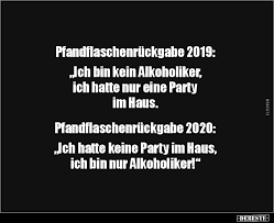 Pfandflaschenruckgabe 2019 Ich Bin Kein Alkoholiker Lustige Bilder Spruche Witze Echt Lustig