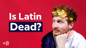 Fact Vs Fiction Is Latin A Dead Language This is regarding the proverb the *something* is dead.