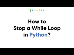 The most common use for break is when some external condition is triggered requiring a hasty exit from a loop. How To Stop A While Loop In Python Finxter