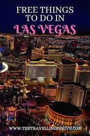 Free Things To Do In Las Vegas Las Vegas Trip Vegas Trip Vegas Trip Planning