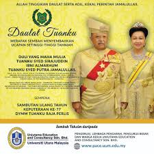 Tuanku syed faizuddin putra was born on 30 december 1967 at the general hospital, alor setar, kedah. Pusat Pendidikan Profesional Lanjutan Uum Kami Di Pace Uecsb Merafak Sembah Menjunjung Kasih Dan Ucapan Penuh Kesyukuran Kepada Dymm Tuanku Syed Sirajuddin Ibni Almarhum Tuanku Syed Putra Jamalullail Tuanku Raja Perlis