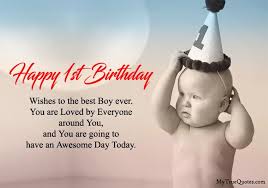 Happy 1st Birthday Quotes For New Born Baby Girl And Baby Boy 1st Birthday Quotes Birthday Boy Quotes 1st Birthday Wishes