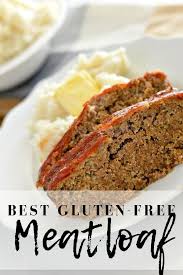 This Is The Best Gluten Free Meatloaf Recipe It S So Easy And The Whole Family Will Love How It Gluten Free Meatloaf Gluten Free Meat Gluten Free Recipes Easy