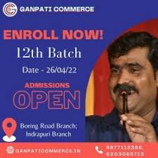 Ganpati Commerce (Verma Center) in Boring Road,Patna