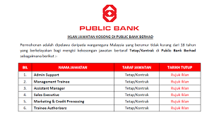 Jawatan kosong kerani telah dibuka kepada seluruh rakyat malaysia yang berumur tidak kurang daripada 18 tahu. Jawatan Kosong Public Bank Berhad Jawatan Tetap Kontrak Ejawatankini Com