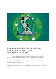If you're looking to start seeing better, you might think about turning to glasses, contact lenses and corrective surgery — the most common methods people use to improve their vision. Pdf Alibaba And The Golden Key Scenarios Of Manufacturing Futures In Egypt
