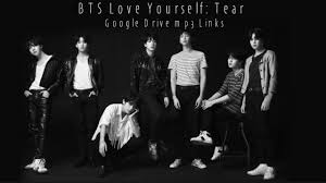 Fixed Bts Love Yourself Tear Google Drive Mp3 Links Download Youtube