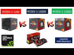 Or should i consider an ryzen 1500x? Ryzen 3 2200g Vs Ryzen 1200 Vs Ryzen 3 1300x Gtx 1060 6gb Benchmarks Comparison Youtube