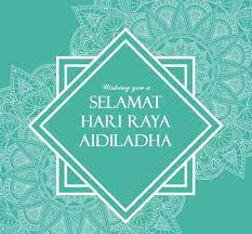 Hari raya aidil fitri (hari kedua) 17 jun: Selamat Hari Raya Aidil Adha May You Asia E University Facebook
