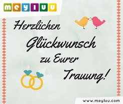 Da ist es geradezu selbstverständlich, dass dieses große ehejubiläum auch dem anlass. Herzlichen Gluckwunsch Zu Eurer Trauung Und Hochzeit Gluckwunsche Hochzeit Lustige Gluckwunsche Trauung