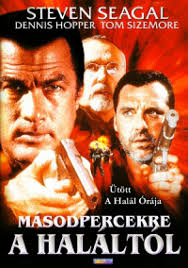 Másodpercekre a haláltól (DVD) *Steven Seagal