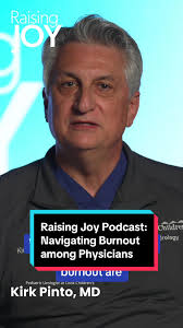 Raising Joy Podcast: Understanding Physician Burnout