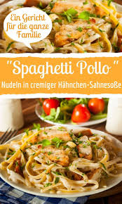 So Bereiten Sie Nudeln In Cremiger Hahnchen Sahnesosse Zu Rezept In 2020 Einfache Gerichte Rezepte Abendessen Rezepte