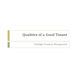 Oneprop is headquartered in plano, texas, and was founded in 1987. Qualities Of A Good Tenant Pathlight Property Management