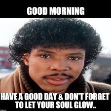 Good morning sunday african american images. 128 Best Good Morning Memes And Jokes To Kickstart Your Day Inspirationfeed