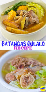 Batangas Bulalo Recipe Recipe Recipes Soup Dish Soup Recipes