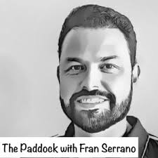 The Paddock with Fran Serrano