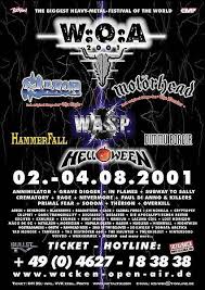 Not succumbing to trends, the festival is one of the last true rock festivals around. Wacken Open Air 2001 At Wacken Wacken On 2 Aug 2001 Last Fm