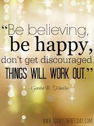 Dont Get Discouraged Quotes Quotesgram