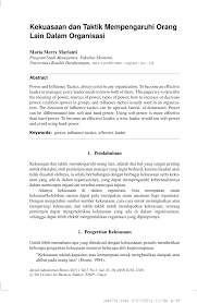 Kekuasaan adalah kemampuan untuk mempengaruhi pihak lain menurut kehendak yang ada pada pemegang kekuasaan tersebut. Https Media Neliti Com Media Publications 72350 Id Kekuasaan Dan Taktik Mempengaruhi Orang Pdf