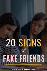 Maybe you would like to learn more about one of these? 20 Fake Friends Signs Real Friends Vs Fake Friends