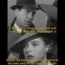 Casablanca 1942 Classic Movie Quotes Favorite Movie Quotes Casablanca Movie