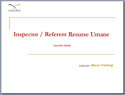 Conditii de inscriere si documente necesare pentru curs manager resurse umane. Cursuri Inspector Resurse Umane Bucuresti