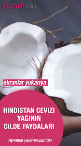 Hindistan Cevizi Yaginin Cilde Ve Yuze Faydalari Nelerdir Nasil Kullanilir Hindistan Cevizi Cil Hindistan