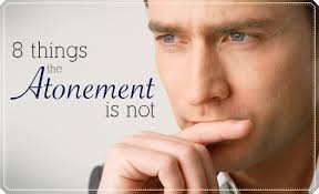 Brad Wilcox: 8 Things the Atonement Is Not
