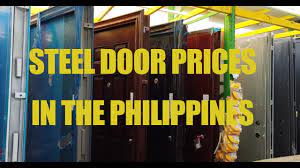 These doors are long lasting and strong enough to provide safety to home & office. Steel Door Prices In The Philippines Youtube