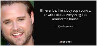 TOP 12 QUOTES BY RANDY HOUSER